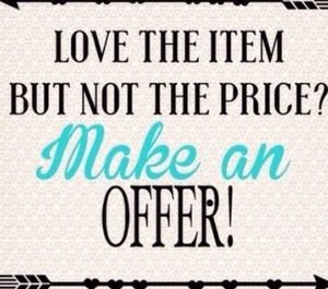 Make an offer if you see something you love!